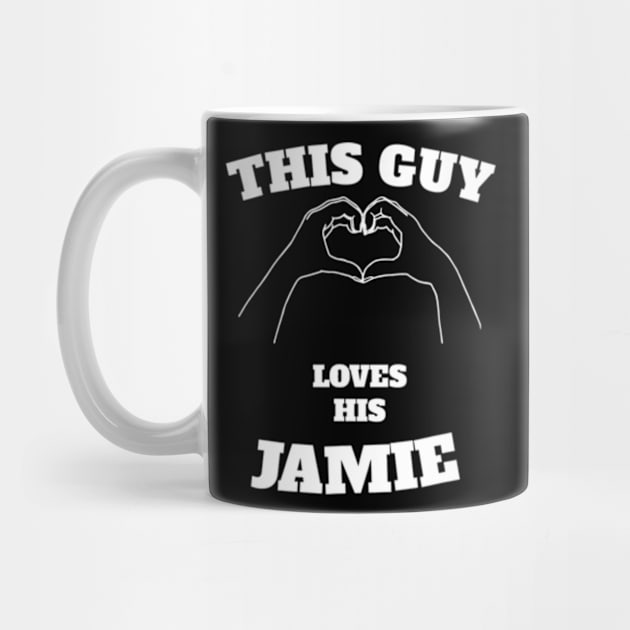 This Guy Loves His Jamie Valentine Day Gift by marchizano